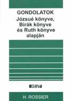 H. Rossier - Gondolatok Józsué könyve, Bírák könyve és Rúth könyve alapján