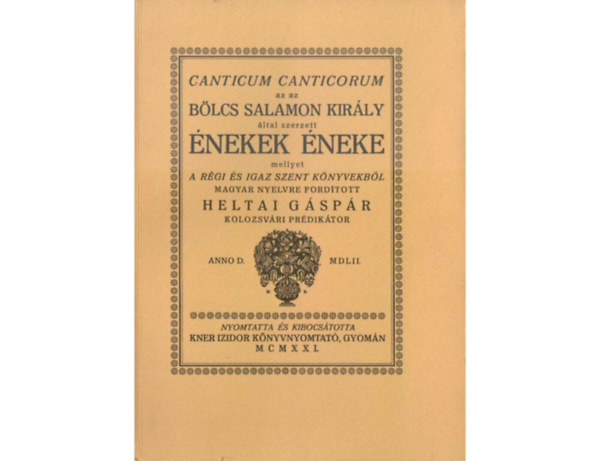 bölcs Salamon király által szerzett Énekek éneke ( A fametszésű könyvdíszeket gyönyörű kiadás)