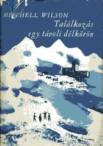 Mitchell Wilson - Tal�lkoz�s egy t�voli d�lk�r�n