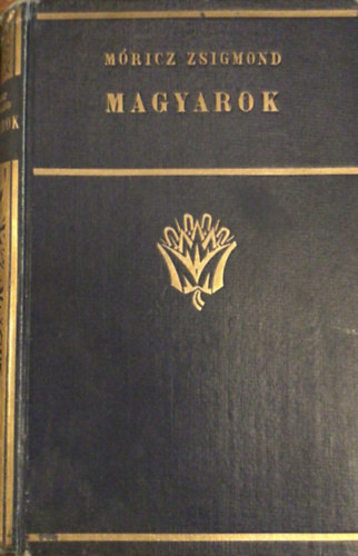 Móricz Zsigmond - Magyarok