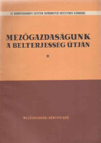 Mez�gazdas�gunk a belterjess�g �tj�n II. - N�v�nytermeszt�s - n�v�ny�pol�s - vet�sforg�