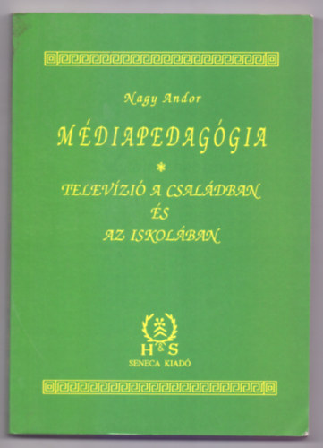 Nagy Andor - Mdiapedaggia - Televzi a csaldban s az iskolban