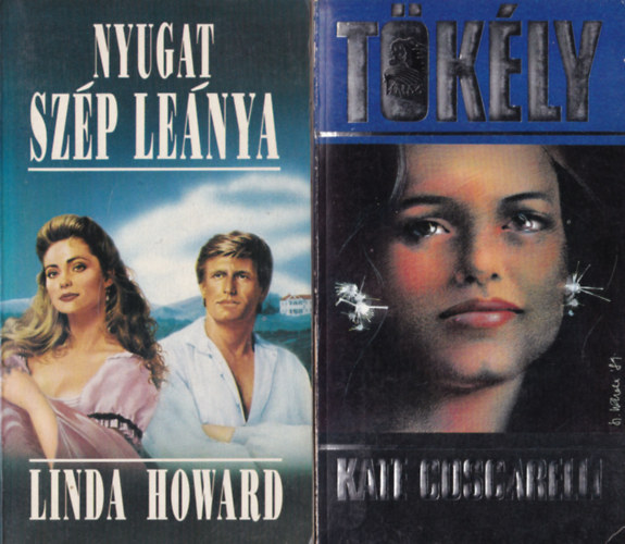 Linda Howard Kate Coscarelli - 3 db Romantikus regny: Tkly, Nyugat szp lenya, Hrnv & vagyon