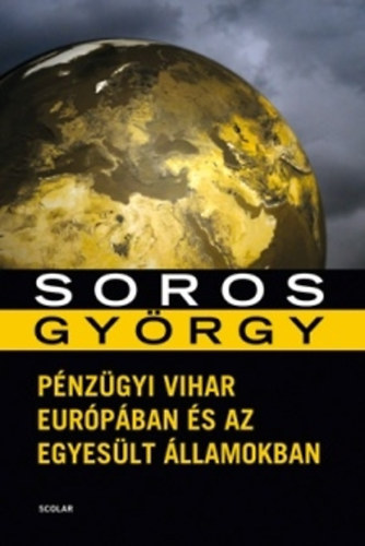 Soros Gyrgy - Pnzgyi vihar Eurpban s az Egyeslt llamokban - Tanulmnyok