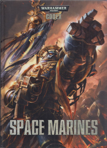 Robin Cruddace - Warhammer 40,000 Codex - Space Marines (angol nyelv)