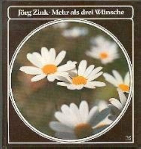 Jrg Zink - Mehr als drei Wnsche - Tbb mint hrom kvnsg