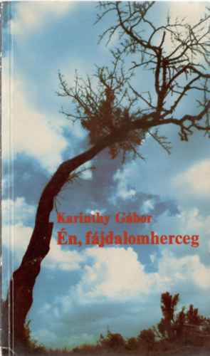 Karinthy G�bor - �n, f�jdalomherceg