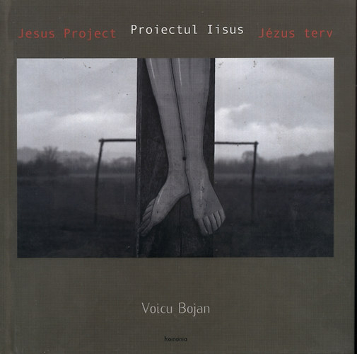 Voicu Bojan - Proiectul Iisus - Jézus terv - Jesus Project