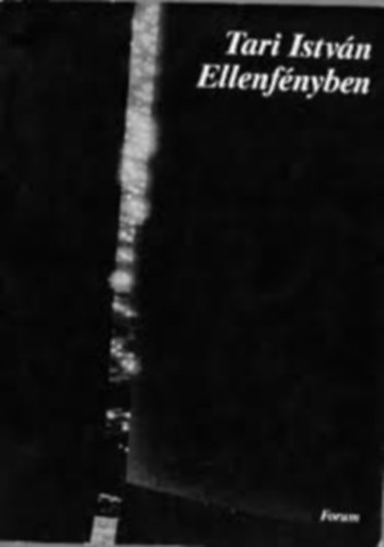 Tari Istvn - Ellenfnyben