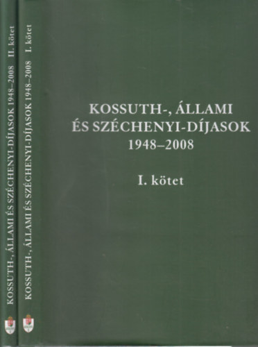 Gyuricza - Mritz - Szalay - Kossuth-, llami s Szchenyi-Djasok 1948-2008 (I.-II. ktet)