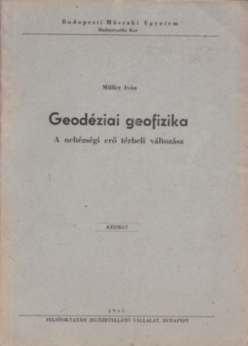 Mller ivn - Geodziai geofizika (A nehzsgi er trbeli vltozsa)