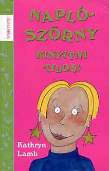 Kathryn LAmb - Napl�-sz�rny Kinyitni tilos!