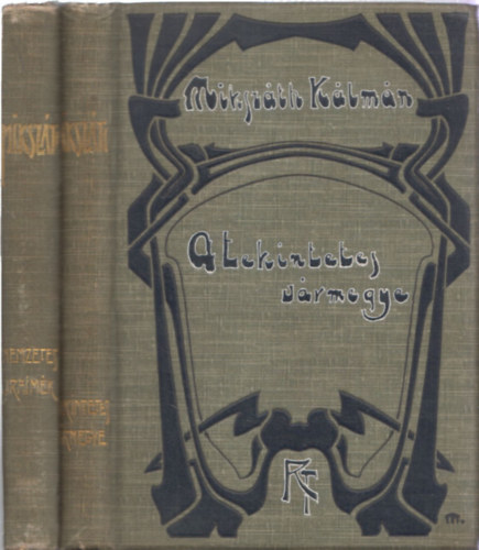 Mikszth Klmn - 2db magyar irodalom - A tekintetes vrmegye + Nemzetes uraimk