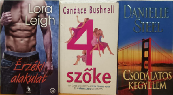 Danielle Steel, Lora Leigh Candace Bushnell - Romantikus knyvcsomag