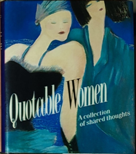 Quotable Women - A collection of shared thoughts