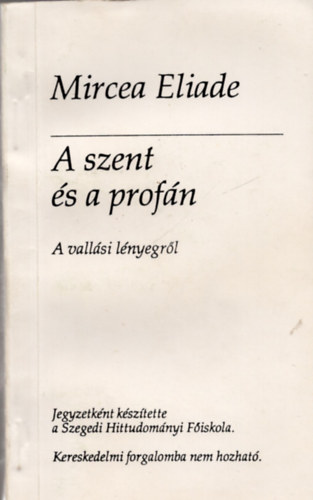 Mircea Eliade - A szent s a profn