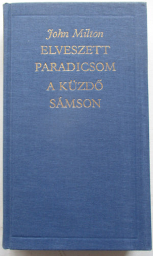 John Milton - Elveszett paradicsom-A küzdő Sámson