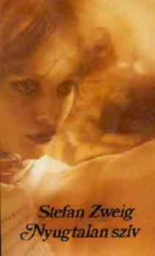 Stefan Zweig - Nyugtalan sz�v (teljes reg�ny)
