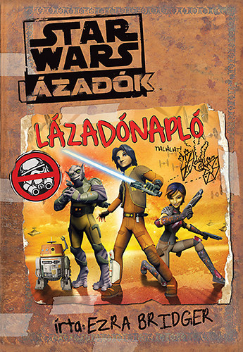 Ezra Bridger - Star Wars - Lázadók: Lázadónapló