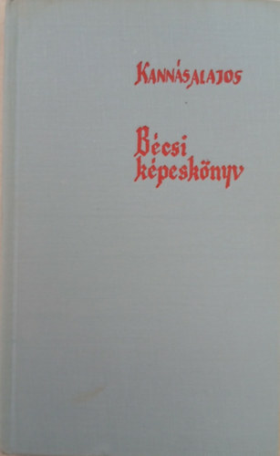 Kannás Alajos - Bécsi képeskönyv