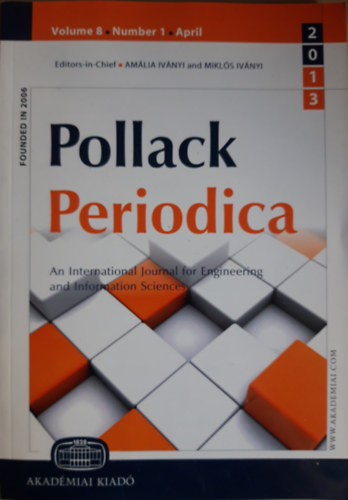 Amlia Ivnyi and Mikls Ivnyi Editors-in-Chief - Pollack Periodica Volume 8, Number 1, April 2013