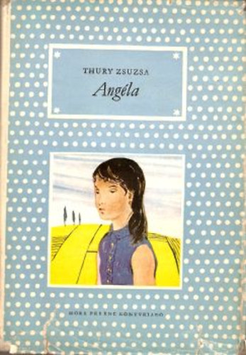 Thury Zsuzsa - Angéla