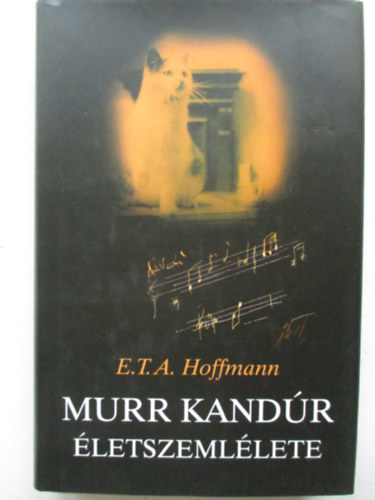 E. T. A. Hoffmann - Murr kandr letszemllete