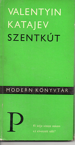 Valentyin Katajev - Szentkút