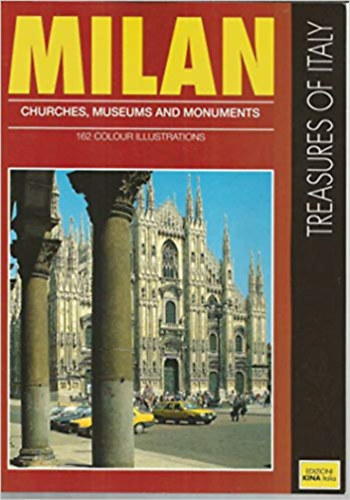 Claudia Converso - Milan - Churches, Museums and Monuments - 162 colour illustrations