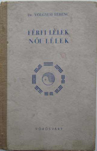 Dr. V�lgyesi Ferenc - F�rfi l�lek - N�i l�lek I.