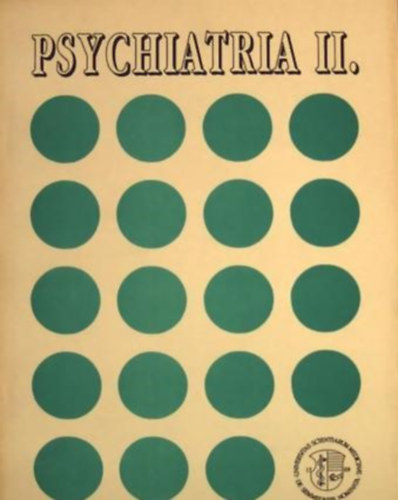 Dr. Magyar Istvn - Psychiatria II. (I-II. ktet)