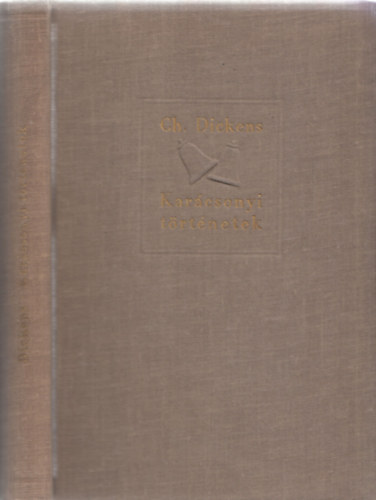 Charles Dickens - Kar�csonyi t�rt�netek
