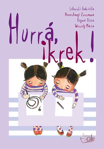 Lehoczki - Nemeshanyi - Rajnai - Wessely - Hurr, ikrek!