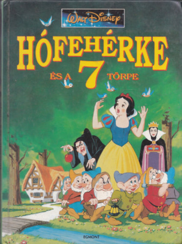 Egmont Kiad - Hfehrke s a 7 trpe (Walt Disney)