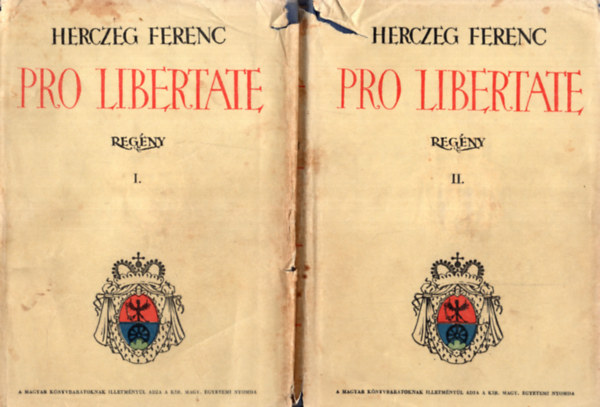 Herczeg Ferenc - Pro Libertate I-II.