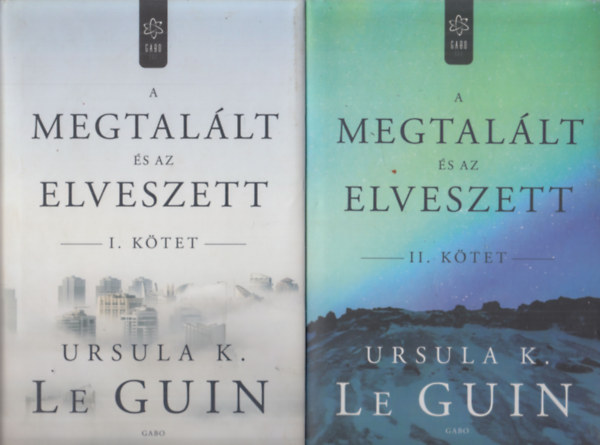 Ursula K. Le Guin - A megtallt s az elveszett I-II.