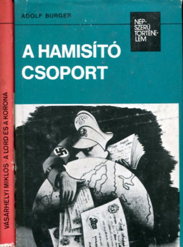 Adolf Burger - Vásárhelyi Miklós - 2 db Népszerű történelem