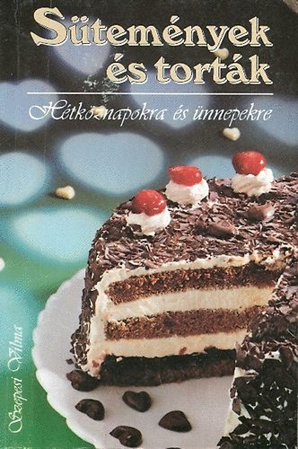 Szepesi Vilma - S�tem�nyek �s tort�k h�tk�znapokra.....