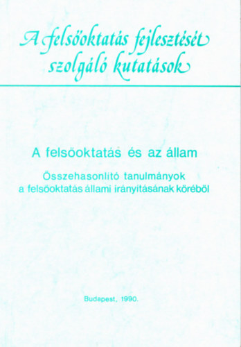 Szamel Katalin - A felsoktats s az llam - A felsoktats fejlesztst szolgl kutatsok