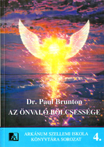 Dr. Paul Brunton - Az �nval� b�lcsess�ge