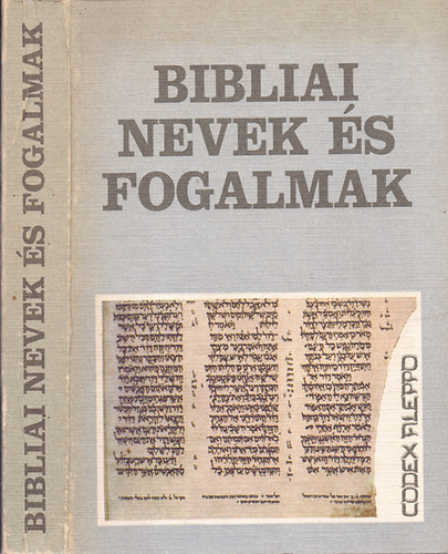 Babits Antal Vohmann Péter - Bibliai nevek és fogalmak    (A könyv protestáns szellemben íródott, a Károli Gáspár féle bibliafordítás névátírását követi.)
