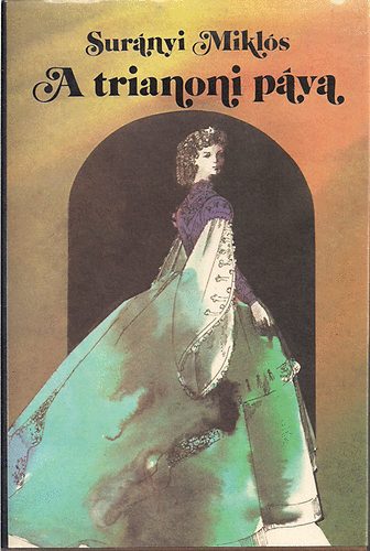 Surnyi Mikls - A trianoni pva - Galeotto Marzio - Hsvt Szent Ilonn