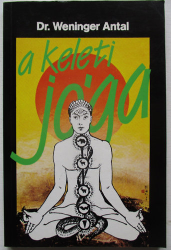 Dr. Weininger Antal - A keleti j�ga