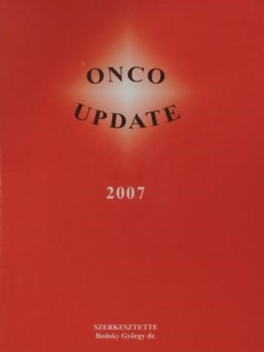 Bodoky Gy�rgy dr.  (szerkeszt�) - Onco update 2007