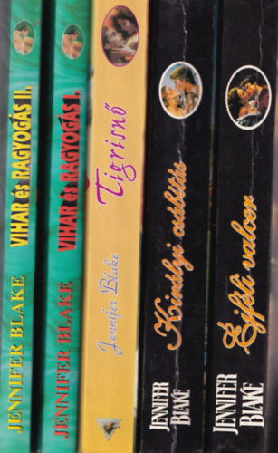 Jennifer Blake - 5 db (4 mű) Jennifer Blake: Vihar és ragyogás I-II, Tigrisnő, Királyi csábítás, Éjféli valcer