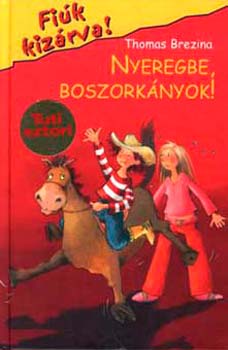 Thomas Brezina - Nyeregbe, boszork�nyok!