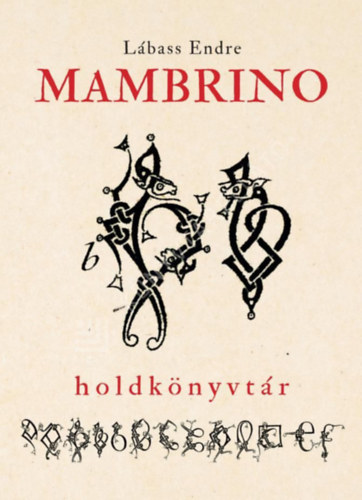 Lábass Endre - Mambrino I-II. Holdkönyvtár