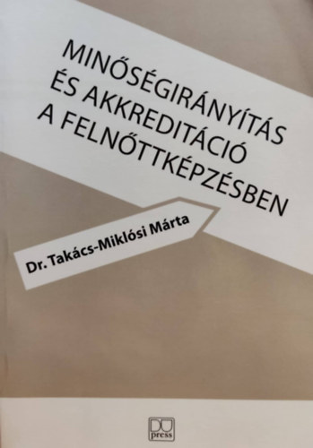 Dr. Takcs-Miklsi Mrta - Minsgirnyts s akkreditci a felnttkpzsben