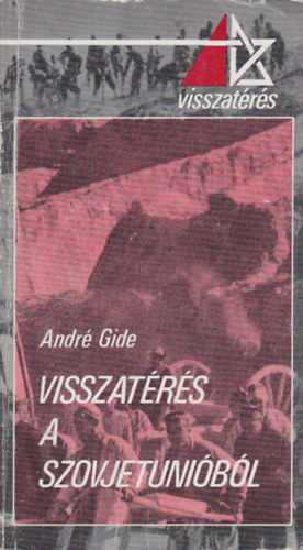 Andr� Gide - Visszat�r�s a Szovjetuni�b�l