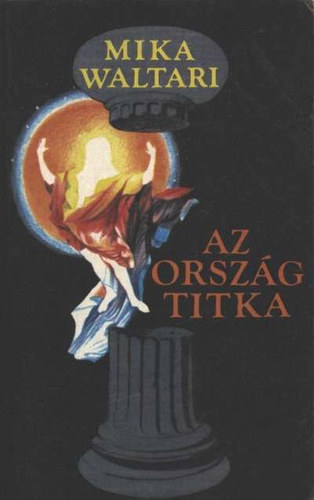 Ford�totta: Sz�sz Levente Mika Waltari - Az orsz�g titka (Az orsz�g titka 1.)